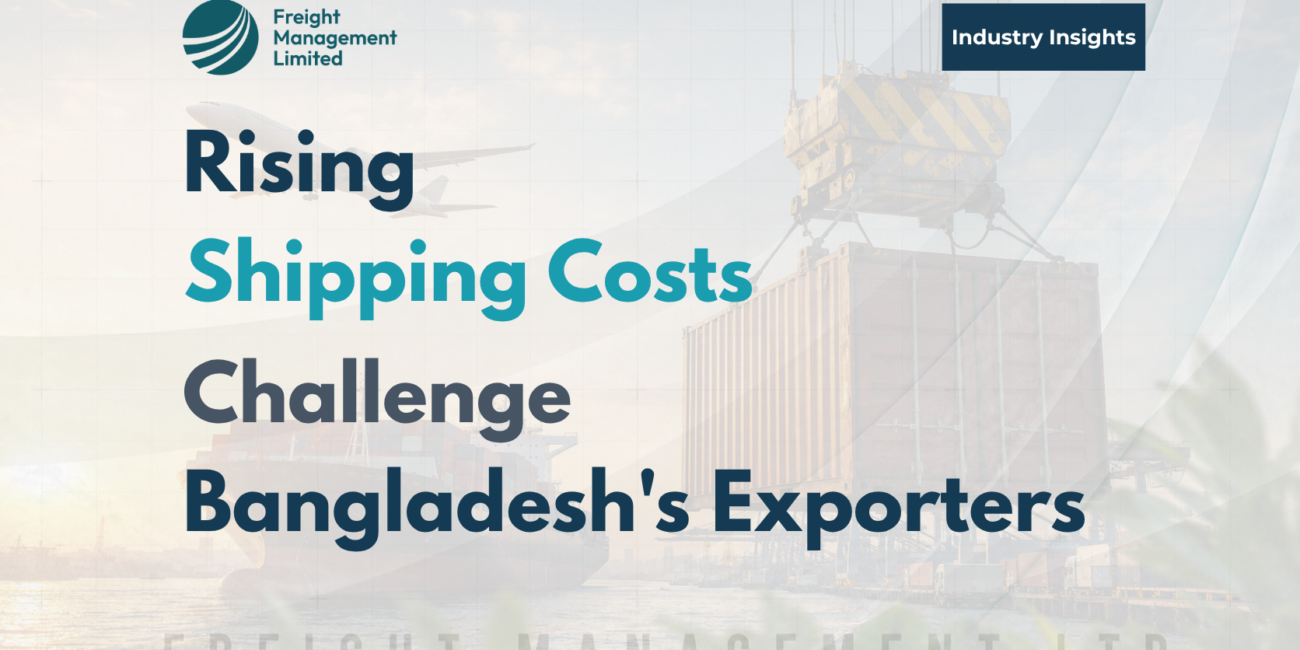 Rising shipping costs affecting Bangladesh's exporters